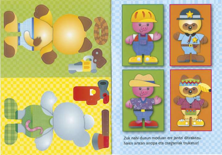 Zure panpinak jantzi itzazu