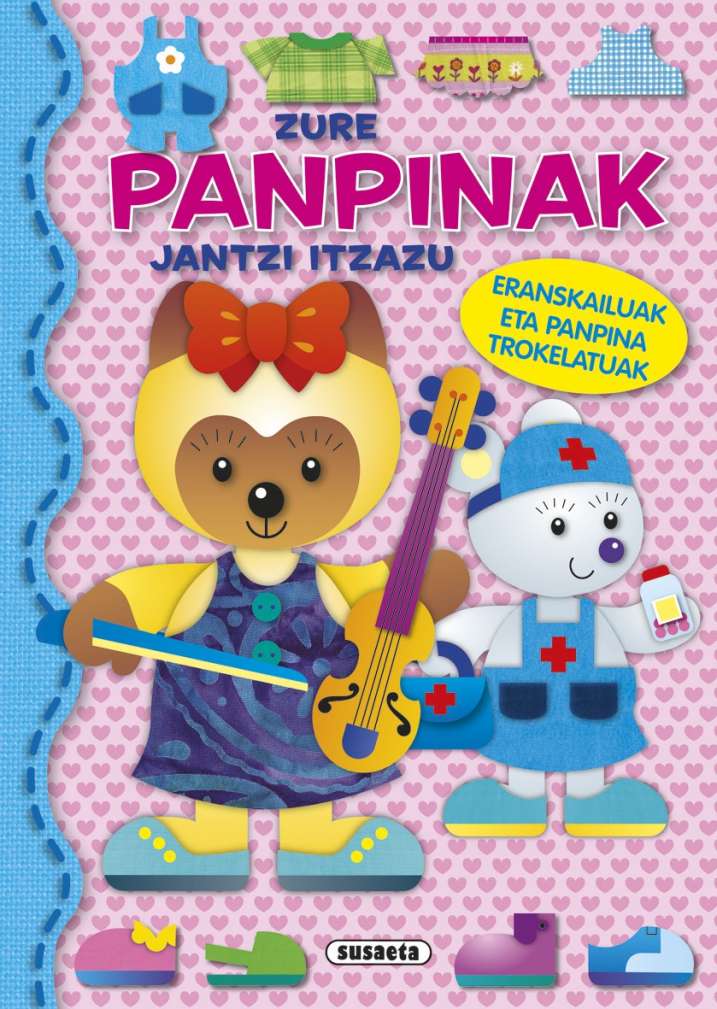 Zure panpinak jantzi itzazu