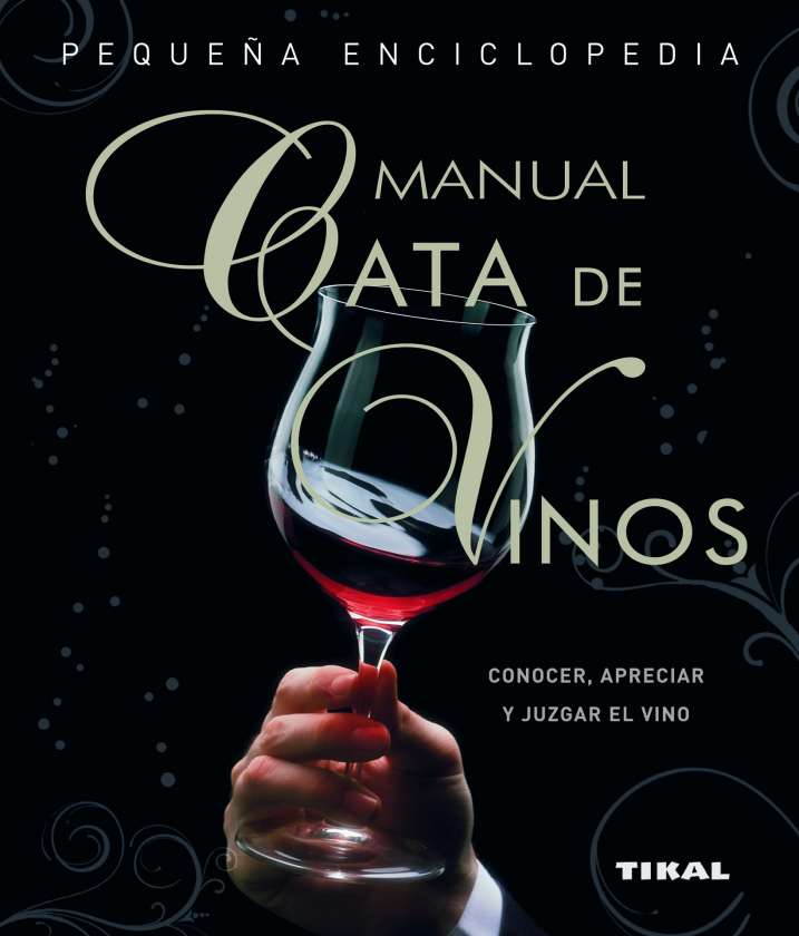Cata de vinos. Manual