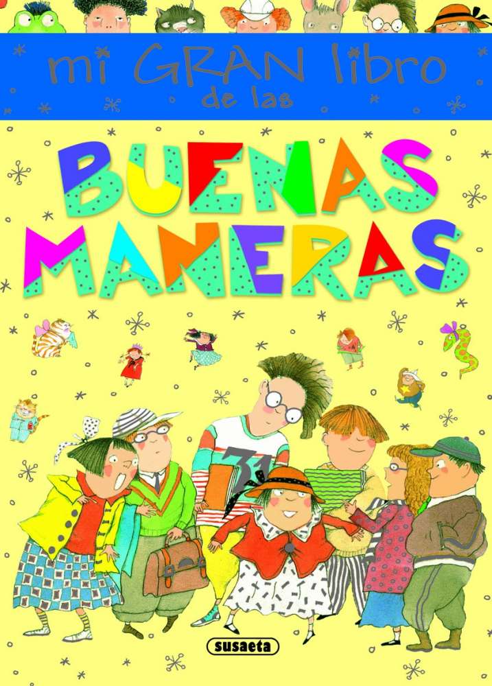 Mi gran libro de las buenas maneras | Editorial Susaeta - Venta de