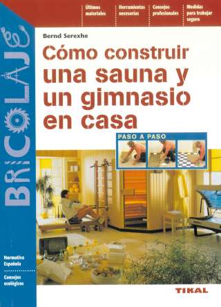 Cómo construir una sauna y...