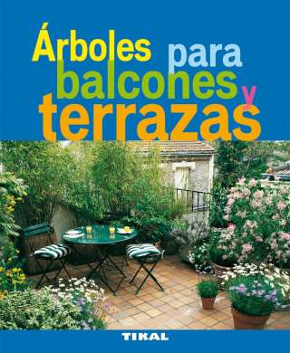 Árboles para balcones y...