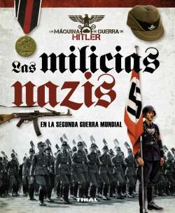 Las milicias nazis en la...