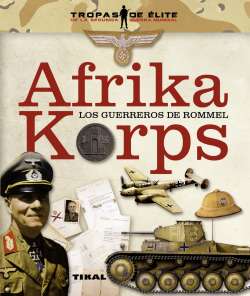 Afrika Korps. Los guerreros...