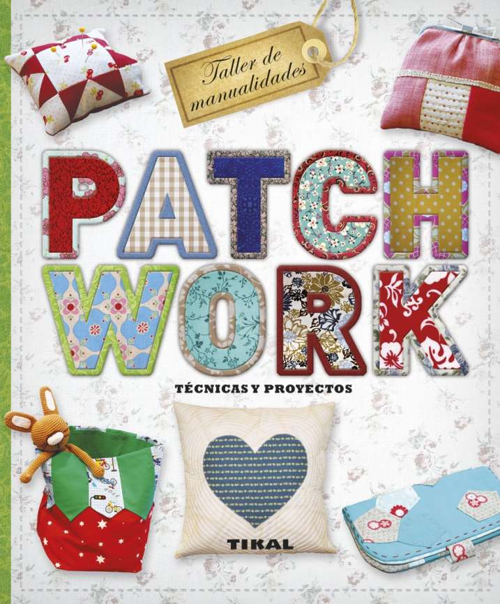 Patchwork. Técnicas y...