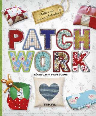Patchwork. Técnicas y...
