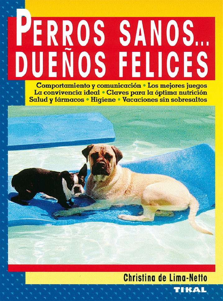 Perros sanos... Dueños felices