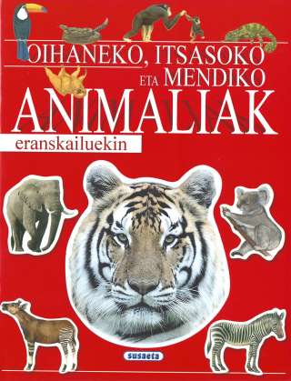 Oihaneko, itsasoko eta...