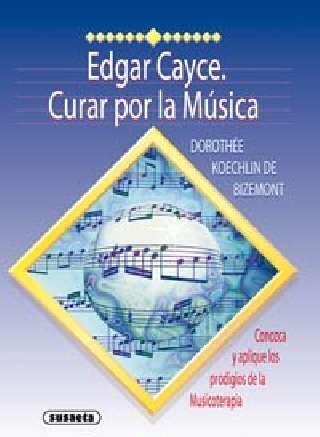 Edgar Cayce, curar por la...