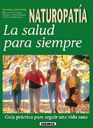 Naturopatía. La salud para...