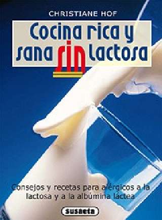 Cocina rica y sana sin lactosa
