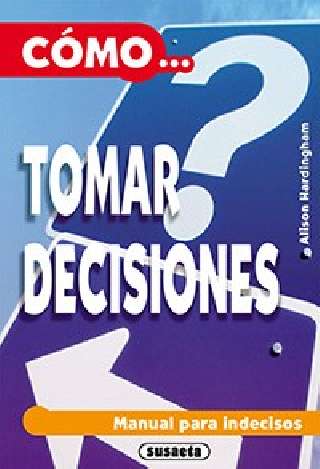 Cómo tomar decisiones