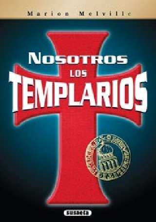 Nosotros los templarios