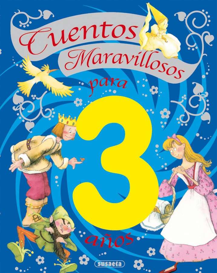 Cuentos maravillosos para 3 años | Editorial Susaeta - Venta de libros  infantiles, venta de libros, libros de cocina, atlas ilustrados