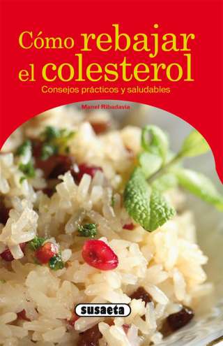 Cómo rebajar el colesterol