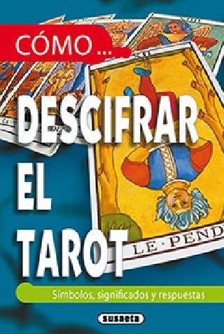Cómo descifrar el tarot