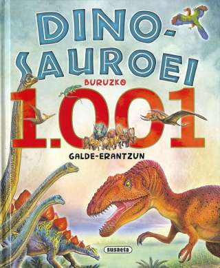 Dinosauroei buruzko 1.001...