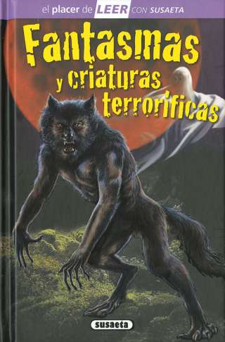 Fantasmas y criaturas...