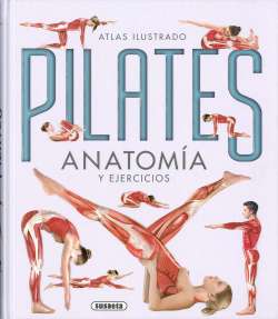 Pilates. Anatomía y ejercicios