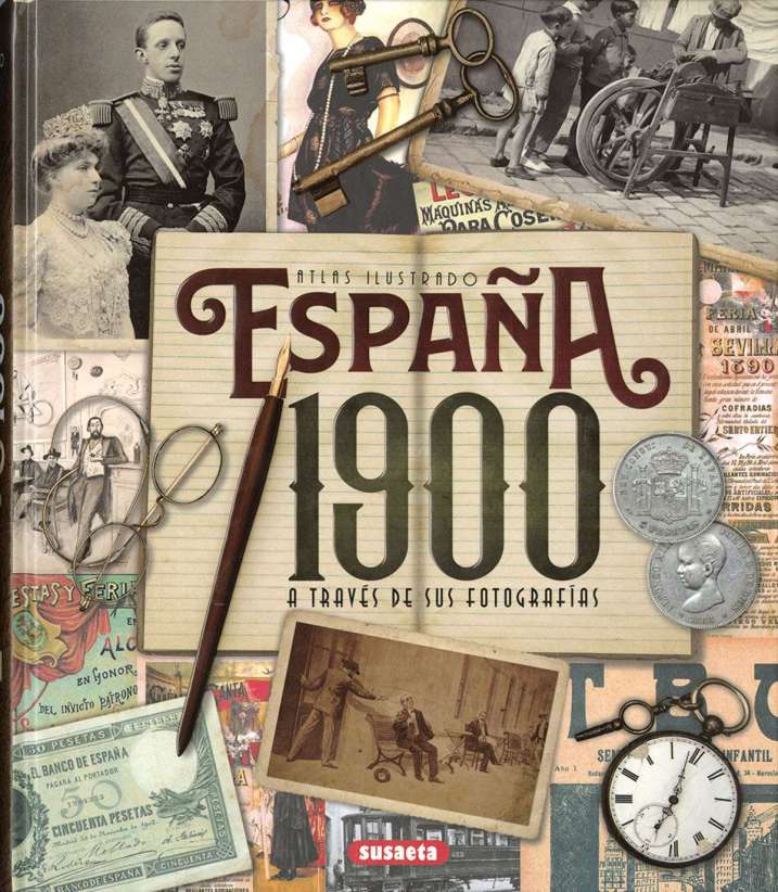 España 1900 a través de sus...