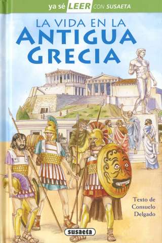 La vida en la Antigua Grecia La vida en la Antigua Grecia