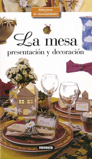 La mesa. Presentación y...