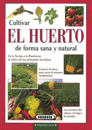Cultivar el huerto de forma...