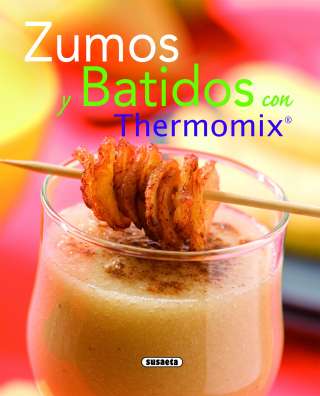 Zumos y batidos con Thermomix