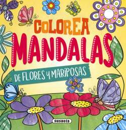 Colorea mandalas. Flores y...