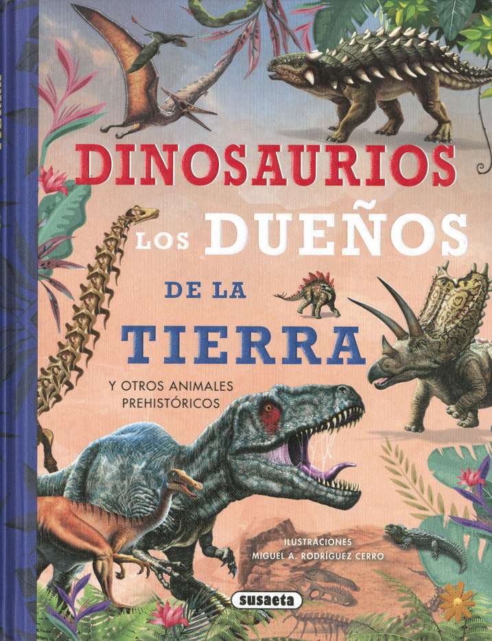Dinosaurios, los dueños de...