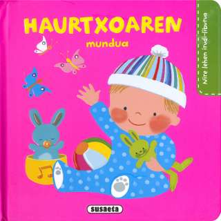 Haurtxoaren mundua