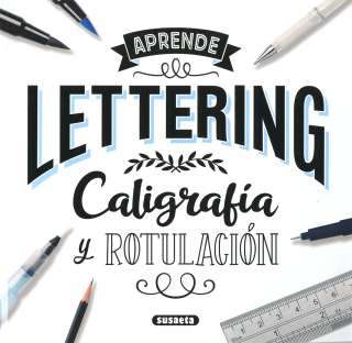 Lettering. Caligrafía y...