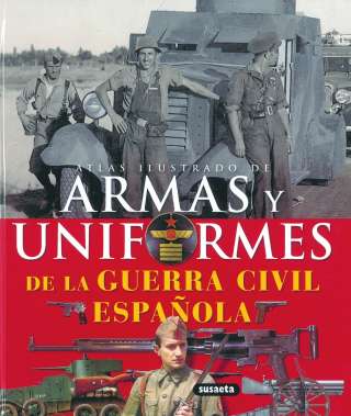 Armas y uniformes de la...