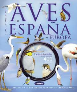 Las aves de España y Europa...