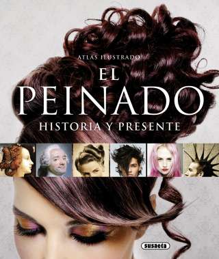 El peinado: historia y...