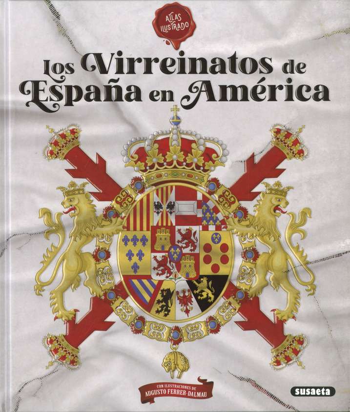 Los virreinatos de España...