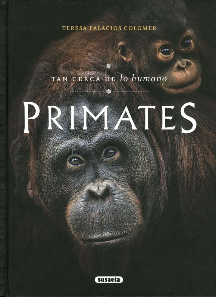 Primates. Tan cerca de lo...
