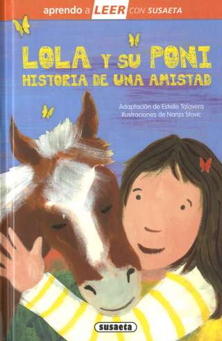 Lola y su poni. Historia de...