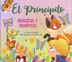 El Principito. Oruguitas y...