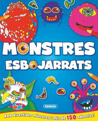 Monstres esbojarrats amb...