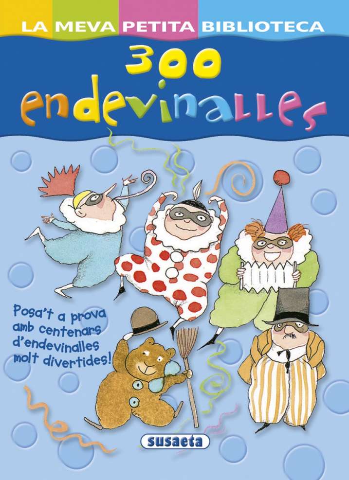 300 Endevinalles | Editorial Susaeta - Venta de libros infantiles, venta de  libros, libros de cocina, atlas ilustrados