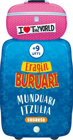 Eragin buruari munduari...