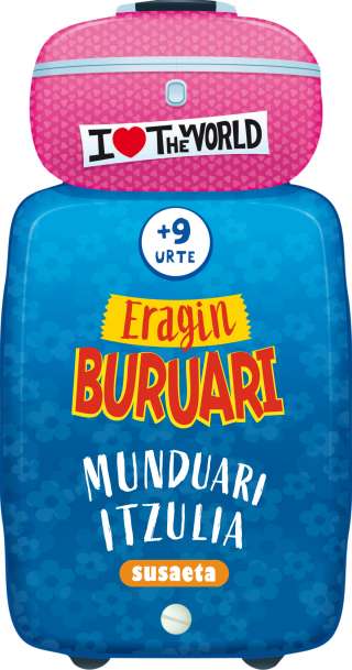 Eragin buruari munduari...