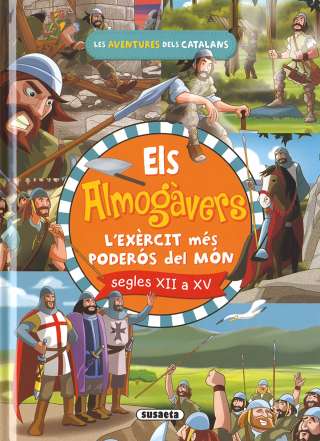 Els almogàvers. L'exèrcit...