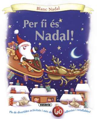 Per fi és Nadal!
