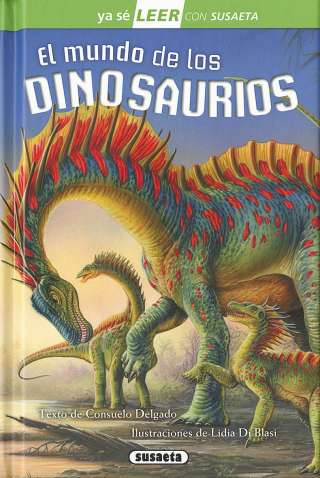 El mundo de los dinosaurios El mundo de los dinosaurios