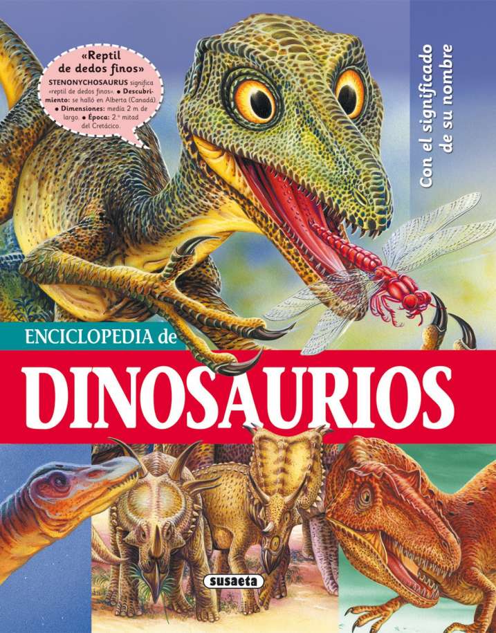 Enciclopedia de dinosaurios | Editorial Susaeta - Venta de libros infantiles,  venta de libros, libros de cocina, atlas ilustrados