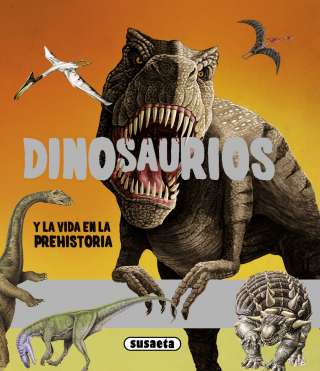 Dinosaurios y la vida en la...